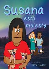 Susana está molesta