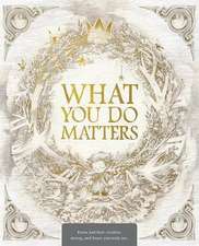 What You Do Matters Boxed Set