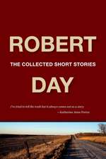 Robert Day: The Collected Short Stories