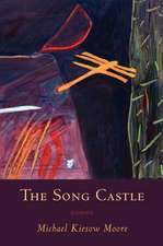 Song Castle: Poems