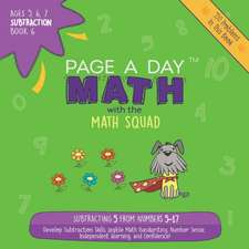 Page A Day Math Subtraction Book 6: Subtracting 5 from the Numbers 5-17