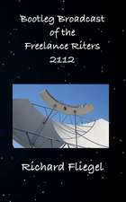 Bootleg Broadcast of the Freelance Riters 2112