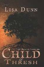 Child of Thresh: The Third Book of Chasmaria