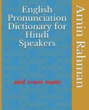 English Pronunciation Dictionary for Hindi Speakers