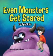 Even Monsters Get Scared