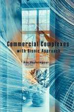 COMMERCIAL COMPLEXES W/BIONIC