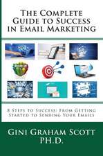 The Complete Guide to Success in Email Marketing