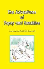 The Adventures of Topsy and Sunshine