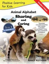 Animal Alphabet Sharing and Caring: 5-in-1 book teaching children important concepts of Sharing, Caring, Alphabet, Animals and Relationships