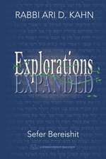 Explorations Expanded (Bereishit)