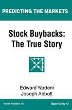 Stock Buybacks: The True Story