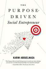 The Purpose-Driven Social Entrepreneur