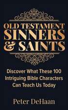 Old Testament Sinners and Saints