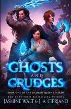 Ghosts and Grudges