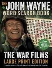 The John Wayne Word Search Book - The War Films Large Print Edition