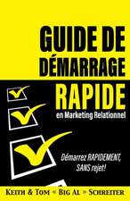 Guide de démarrage rapide en Marketing relationnel