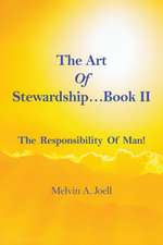 The Art Of Stewardship . . . Book II