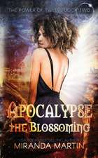 Apocalypse the Blossoming