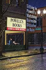 Sitting in Powell's Watching Burnside Dissolve in Rain