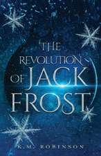 The Revolution Of Jack Frost