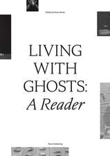 Living with Ghosts: A Reader