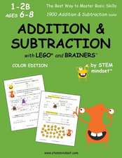 Addition & Subtraction with Lego and Brainers Grades 1-2b Ages 6-8 Color Edition