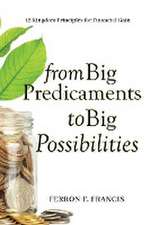 From Big Predicaments to Big Possibilities