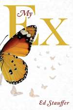 Stauffer, E: My Ex