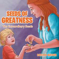 Seeds of Greatness