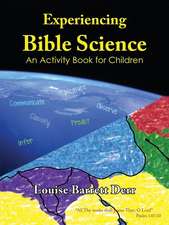 Experiencing Bible Science