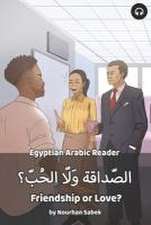 Friendship or Love?: Egyptian Arabic Reader