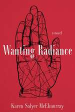 Wanting Radiance