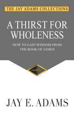 A Thirst for Wholeness