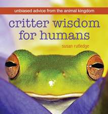 Critter Wisdom For Humans