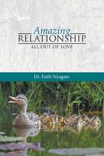 Amazing Relationship: All out of Love