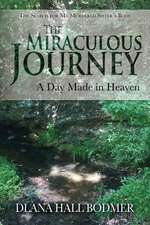 The Miraculous Journey: A Day Made in Heaven