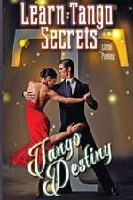 Pankey, E: Learn Tango Secrets