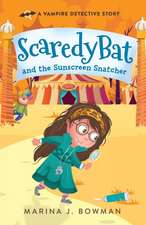 Scaredy Bat and the Sunscreen Snatcher