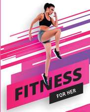 Fitness for her - Building the Athlete