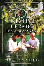 GOD End-time Updates The Bride of My Son