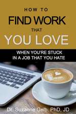 How to Find Work That You Love