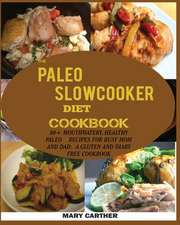 THE PALEO SLOWCOOKER DIET COOKBOOK