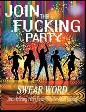 Swear Word (Join The Fucking Party)