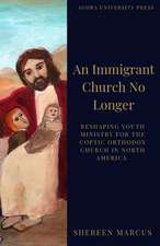 An Immigrant Church No Longer