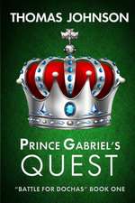 Prince Gabriel's Quest