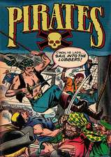 Pirates: A Treasure of Comics to Plunder, Arrr!