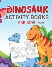 Dinosaurs Activity Book For Kids Vol 3