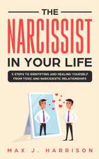 The Narcissist in Your Life