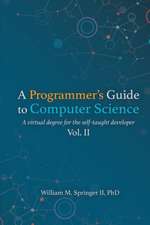 A Programmer's Guide to Computer Science Vol. 2