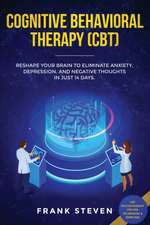 Cognitive Behavioral Therapy (CBT)